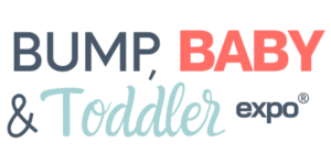 Bump, Baby & Toddler Expo ®